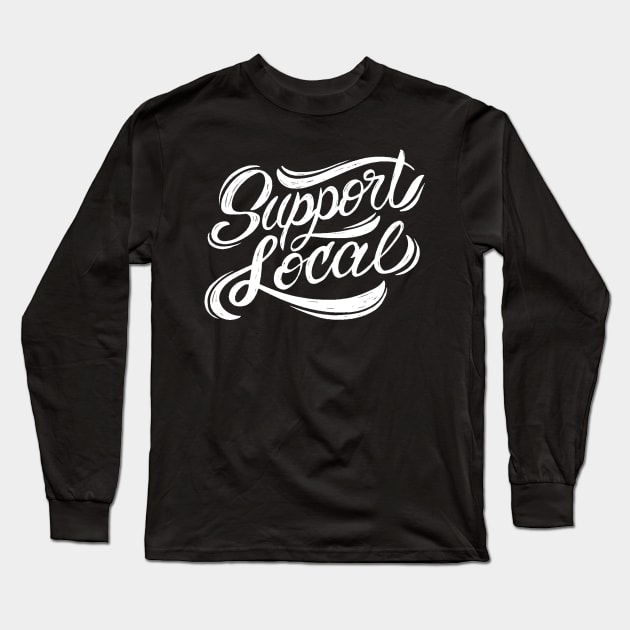 logo Support Local New Long Sleeve T-Shirt by uthill